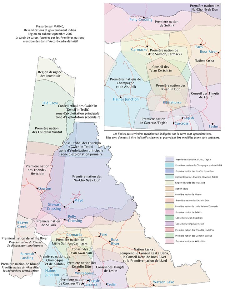 Territoires traditionnel des Première nations:

    Premières nations Champagne et Aishihik, (Haines Junction)
    Première nation des Nacho Nyak Dun, (Mayo)
    Première nation Vuntut Gwitchin, (Old Crow)
    Conseil Teslin Tlingit, (Teslin)
    Première nation de Little Salmon/Carmacks, (Carmacks)
    Première nation Selkirk, (Pelly Crossing)
    Tr’ondëk Hwëch’in, (Dawson)
    Conseil Ta’an Kwach’an, (Whitehorse)
    Première nation Kluane, (Burwash Landing)
    Première nation Kwanlin Dun, (Whitehorse)
    Première nation Carcross/Tagish (Carcross).